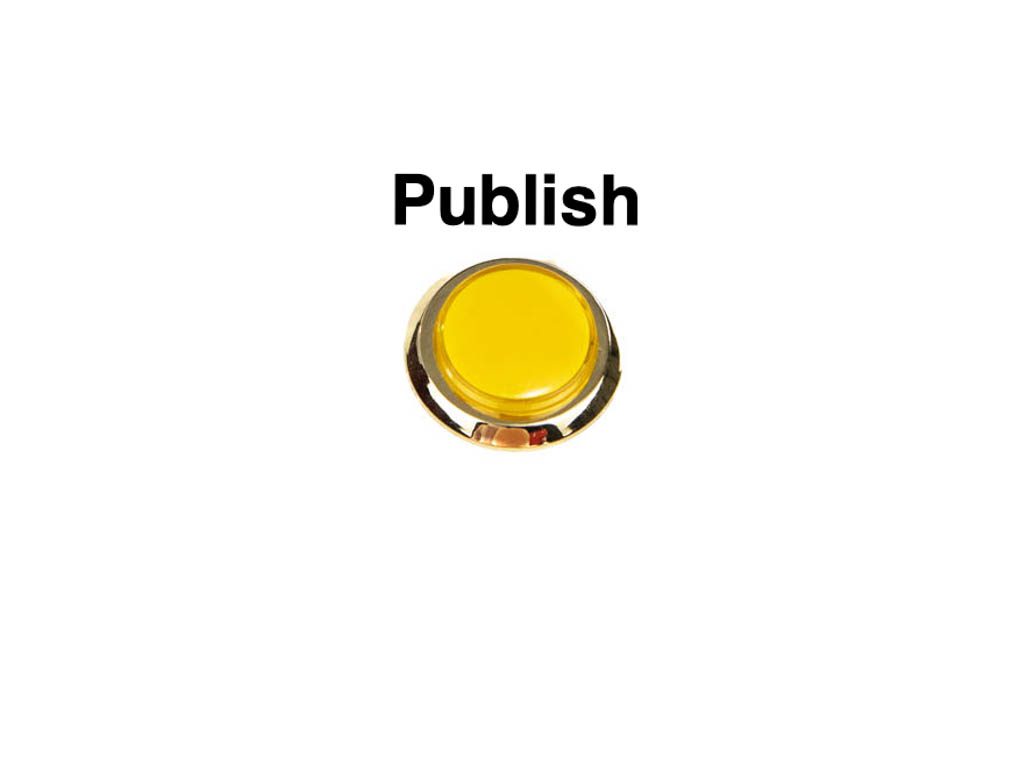 A gold button sits on a white background with the word "publish" above it.