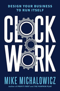 The cover of the book "Clockwork" by Mike Michalowicz.