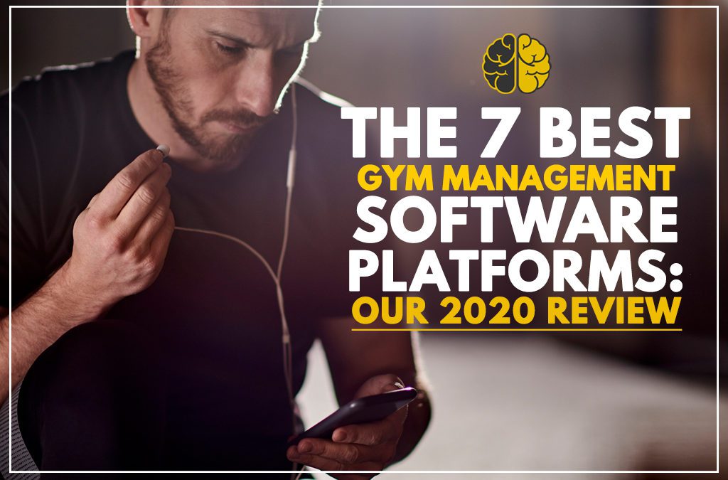 A complete evaluation of the 7 best gym management software platforms of 2020.