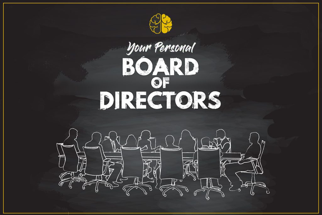 A chalkboard drawing of people around a table with the words "your personal board of directors."