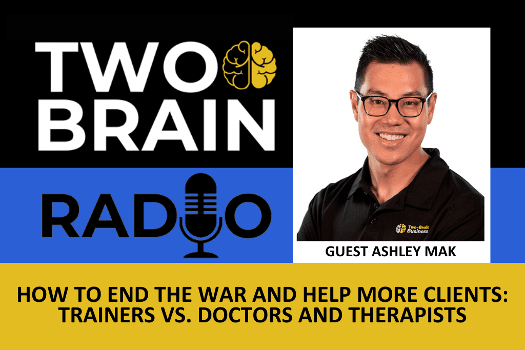 Picture of Ashley Mak with title text reading "How to End the War and Help More Clients: Trainers Vs. Doctors and Therapists"