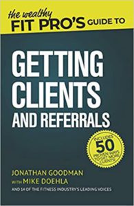 Best books for personal trainers: "The Wealthy Fit Pro's Guide to Getting Clients and Referrals."