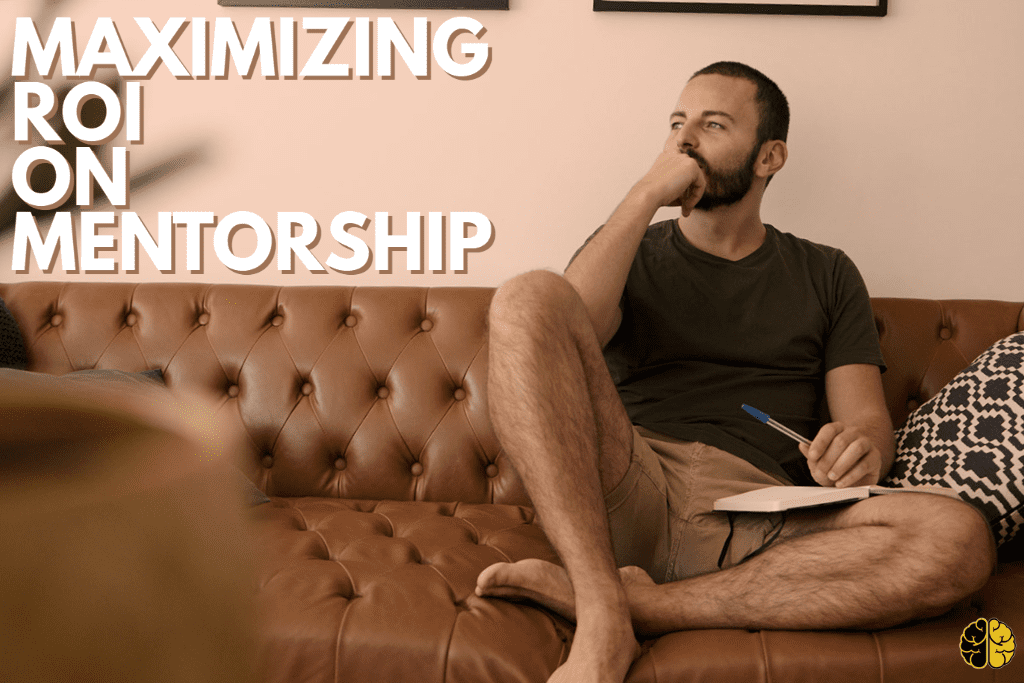 A man thinking and journaling - maximizing ROI on mentorship