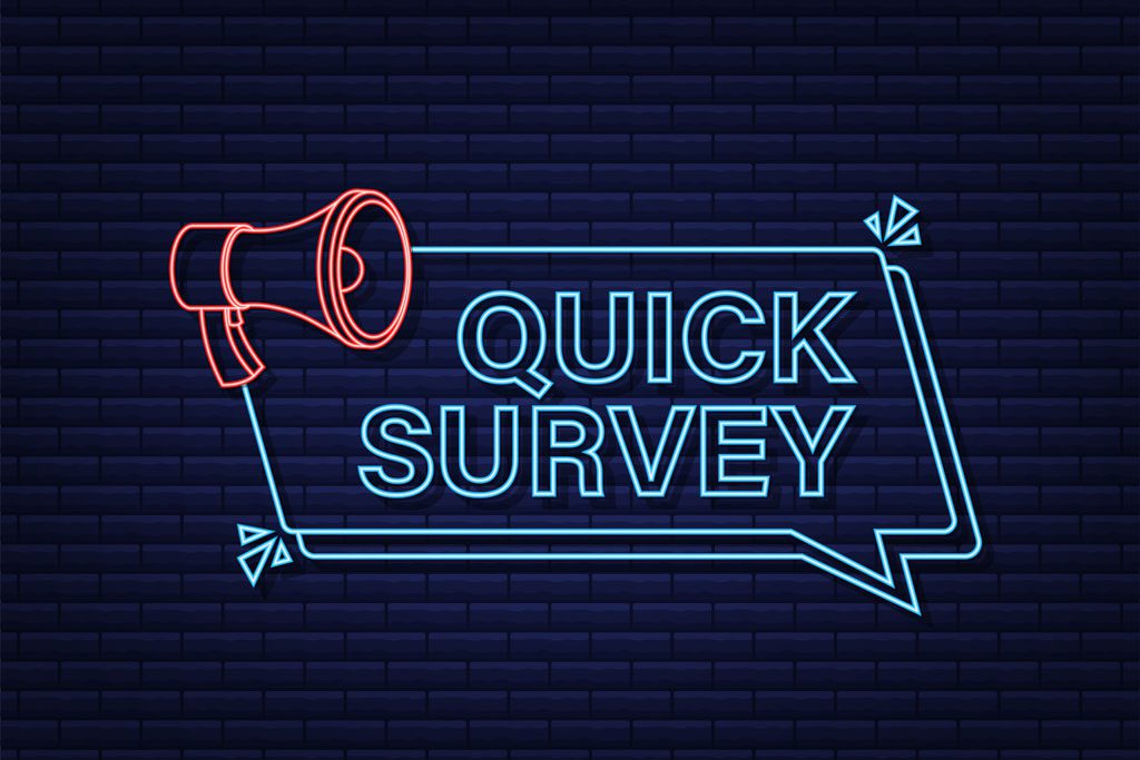 A blue graphic with the words "quick survey."