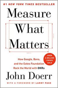 The cover of "Measure What Matters" by John Doerr.