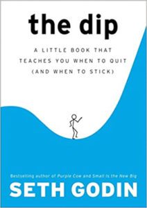 The cover of "The Dip" by Seth Godin.