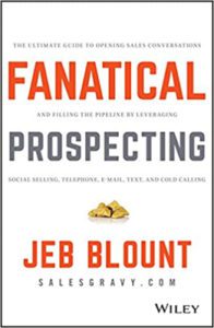 The cover of "Fanatical Prospecting" by Jeb Blount.