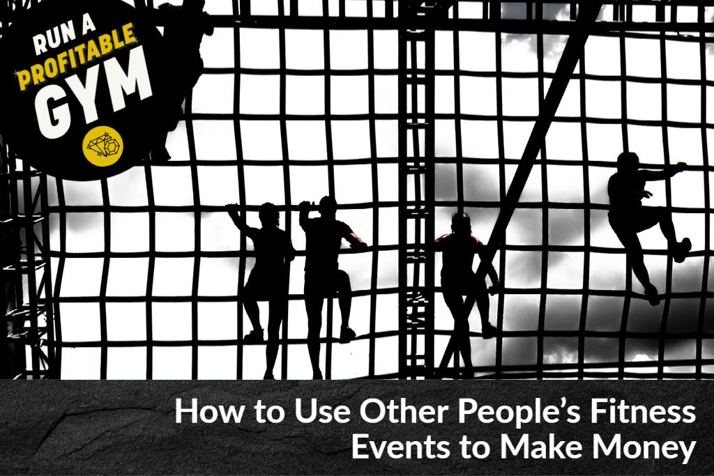 How to Use Other People’s Fitness Events to Make Money