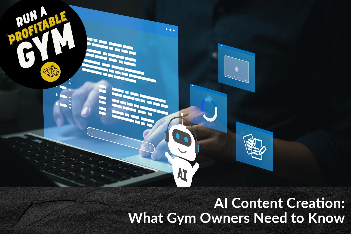 AI Content Creation: What Gym Owners Need to Know