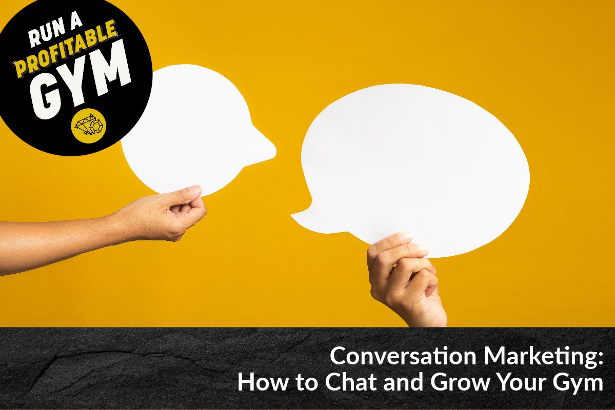 Conversation Marketing: How to Chat and Grow Your Gym