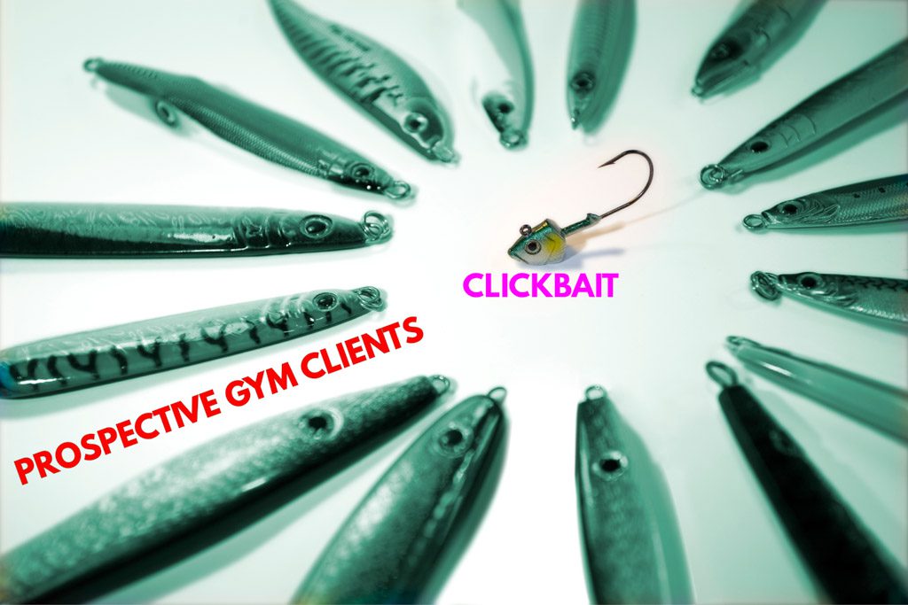 A number of fish labeled "prospective gym clients" cluster about a lure labeled "clickbait."