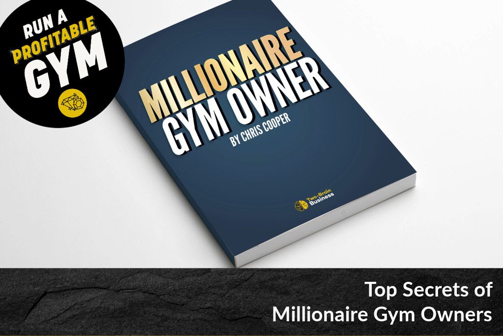 The cover of Chris Cooper's book "Millionaire Gym Owner."