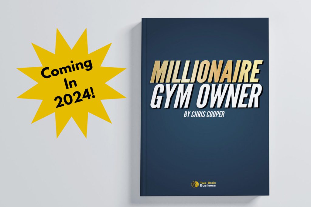 The cover of Chris Cooper's book "Millionaire Gym Owner" with a gold star that says "coming in 2024."