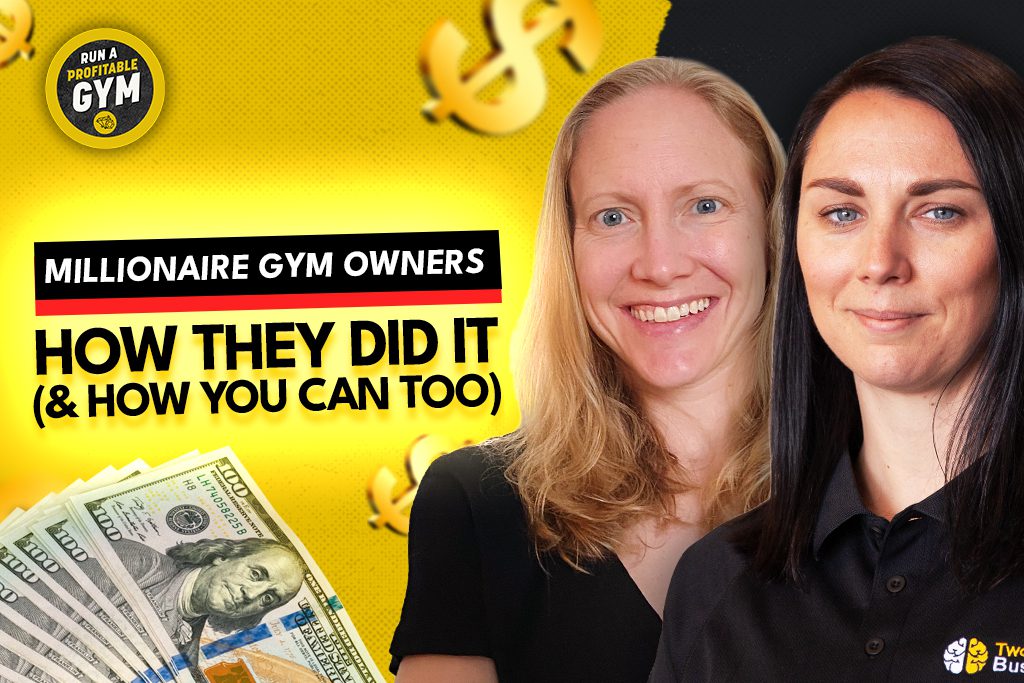 Headshots of gym owners Taryn Dubreuil and Joleen Bingham with the words "Millionaire Gym Owners: How They Did It (and How You Can, Too)."