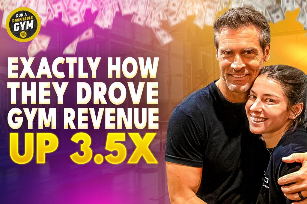 A photo of gym owners Chad and Esther Pinther and the title "Exactly How They Drove Gym Revenue Up 3.5X."