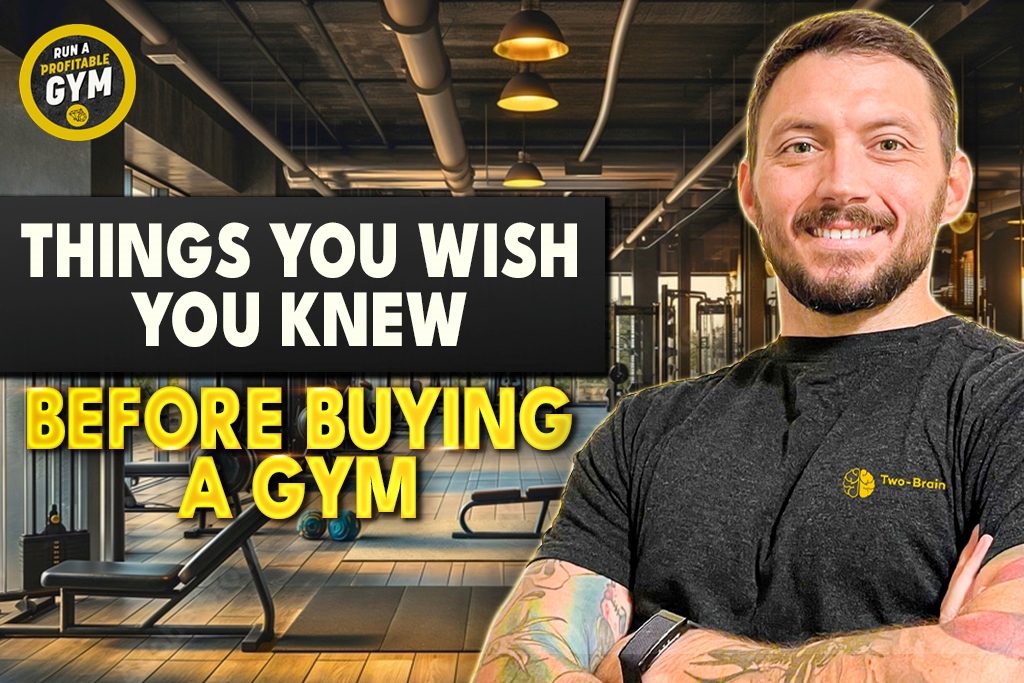 A photo of gym owner Nick Habich and the words "things you wish you knew before buying a gym."