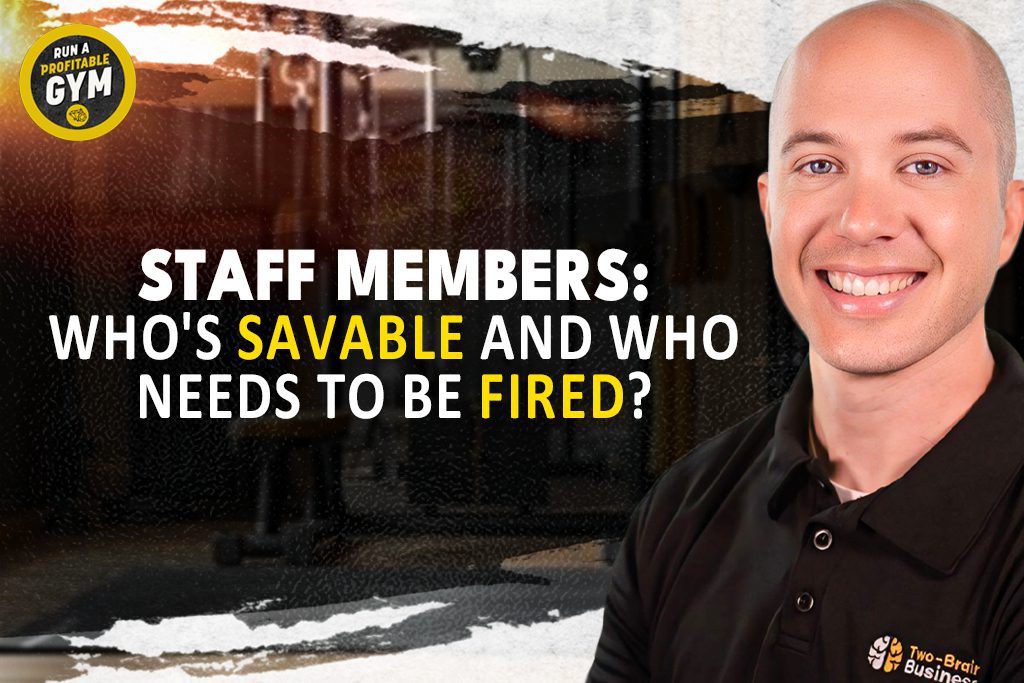 A photo of Two-Brain mentor Josh Martin and the title "Staff Members: Who's Savable and Who Needs to Be Fired?"