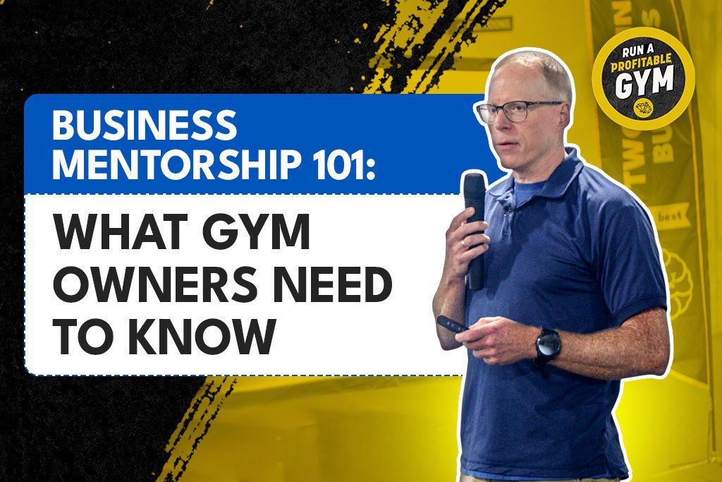 Two-Brain Business founder Chris Cooper next to title "Business Mentorship 101: What Gym Owners Need to Know"