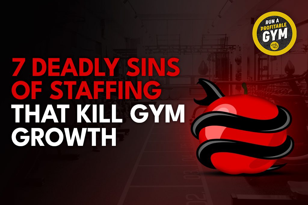 Gym background with snake and apple graphic beside text: "The 7 Deadly Sins of Staffing That Kill Gym Growth"