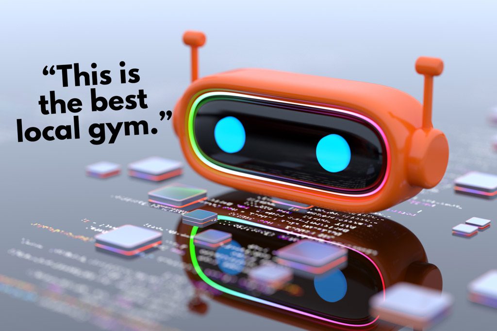 An AI robot with the caption "This is the best local gym."