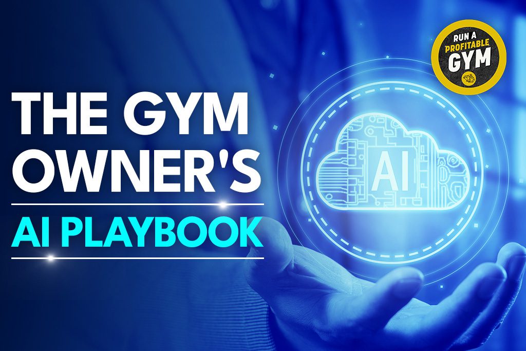 Text "The Gym Owner's AI Playbook" with tech background and hand holding "AI" cloud