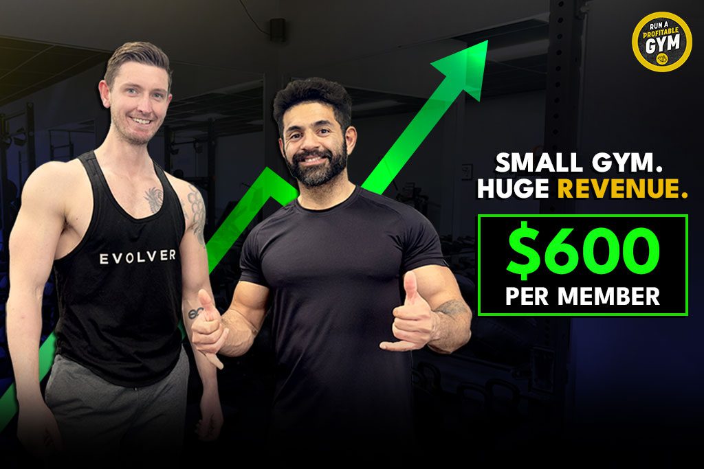 Gym owners Jake Parton and Jenser Gomes with text "Small Gym. Huge Revenue. $600 Per Member"