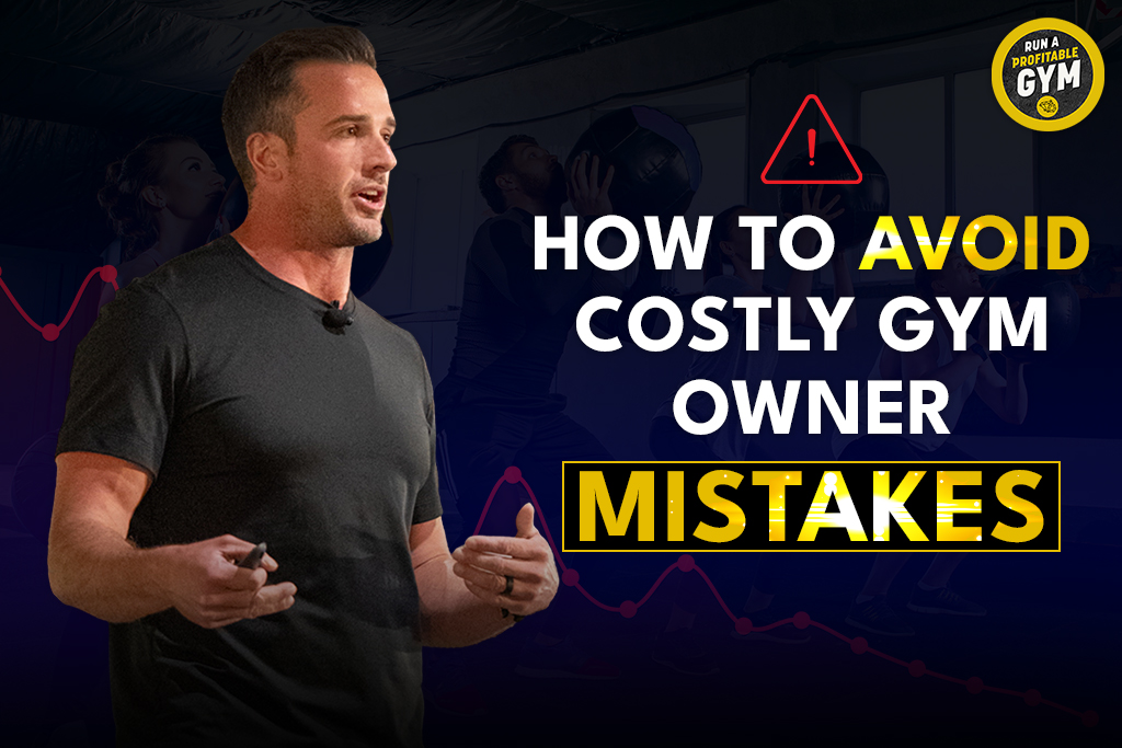 Gym owner and Two-Brain mentor Corey Lewis with text "How to avoid costly gym owner mistakes"