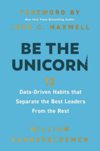 The cover of the book "Be the Unicorn" by William Vanderbloemen.