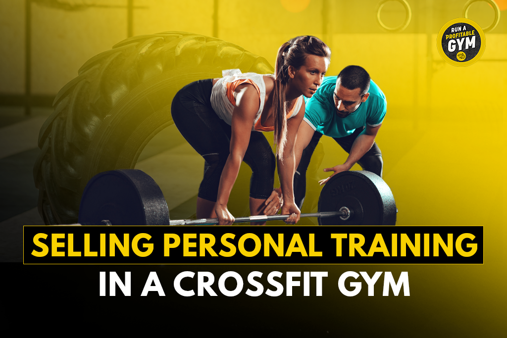Text "Selling Personal Training in a CrossFit Gym" with image of coach helping PT client deadlift