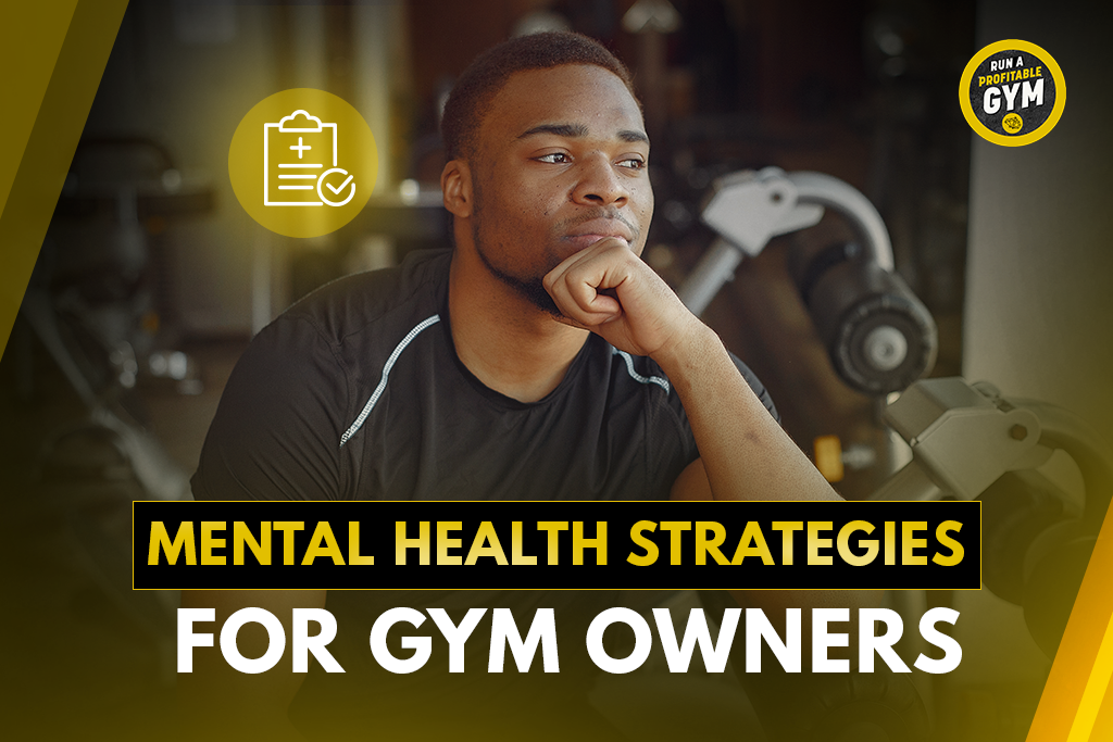 Gym owner with text "Mental health strategies for gym owners"