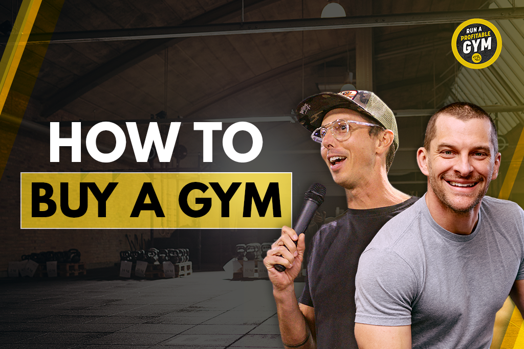 Gym Lawyers owner Matt Becker and Two-Brain founder John Franklin with text "How to buy a gym"