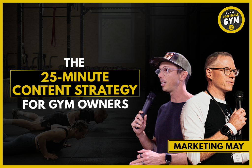 Two-Brain CEO John Franklin and founder Chris Cooper with text "The 25-minute content strategy for gym owners"