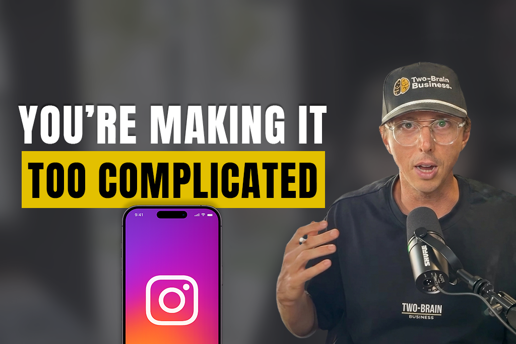Two-Brain CEO John Franklin with text "you're making it too complicated" and photo of phone with Instagram