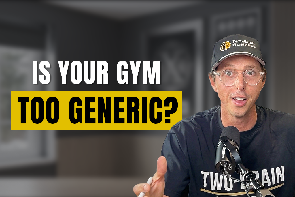 Two-Brain CEO John Franklin with text "IS YOUR GYM TOO GENERIC?"