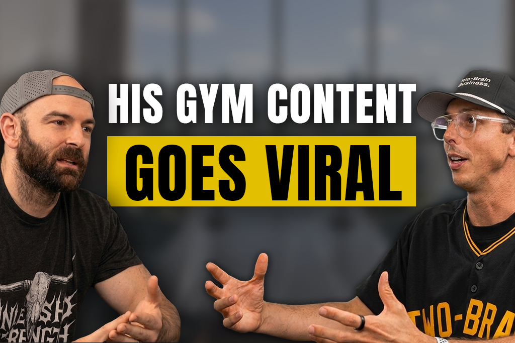 Gym owner Joe Strada and Two-Brain CEO John Franklin with text "HIS GYM CONTENT GOES VIRAL"