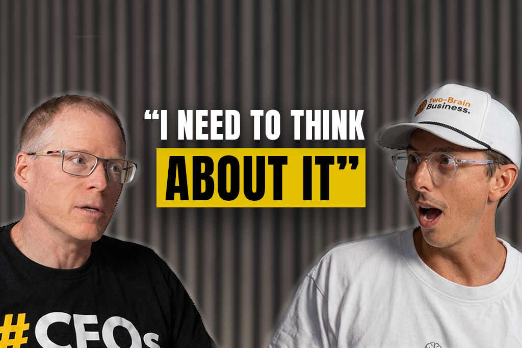 Two-Brain founder Chris Cooper and CEO John Franklin with text "I NEED TO THINK ABOUT IT"