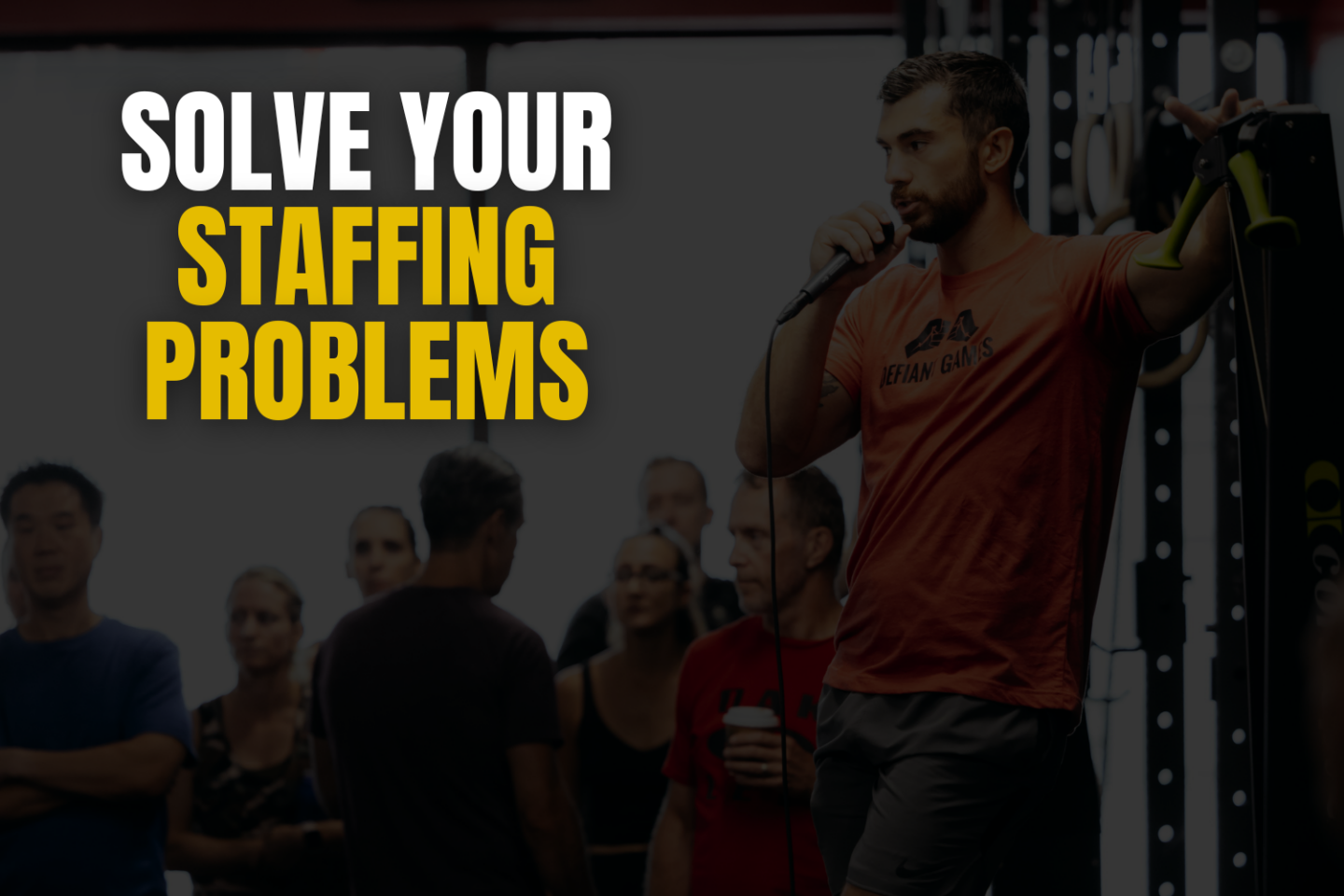 Gym owner Darren Thornton with text "SOLVE YOUR STAFFING PROBLEMS"