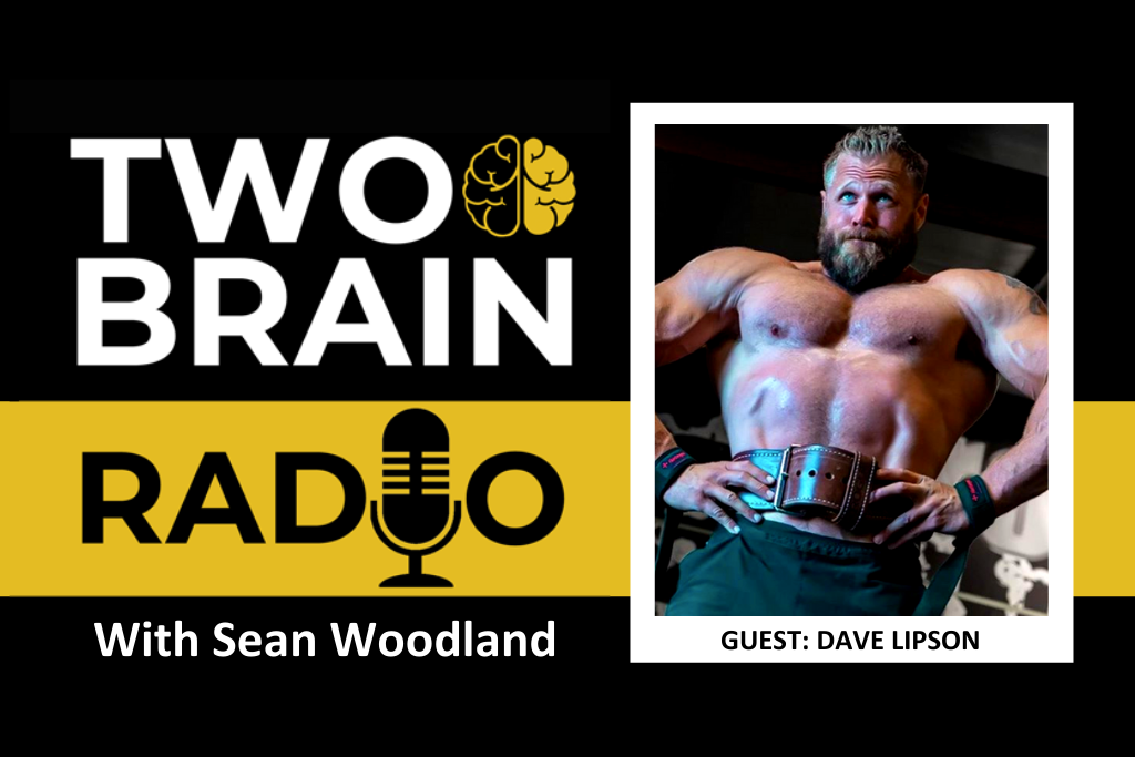 The Two-Brain Radio logo next to a shot of shirtless Dave Lipson, who is flexing with his hands on his hips.