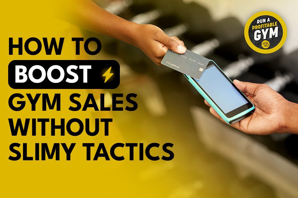 A photo of a credit card with the title "Help First: How to Boost Gym Sales Without Slimy Tactics."