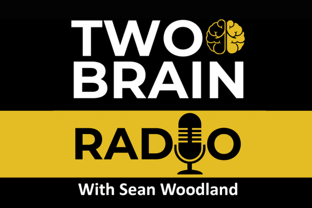 The black and gold Two-Brain Radio podcast logo with the words "With Sean Woodland" at the bottom.