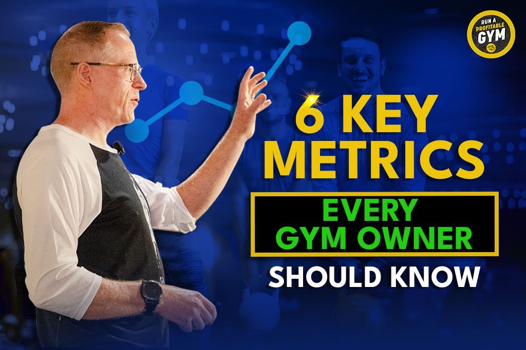 Two-Brain CEO Chris Cooper with text "6 Key Metrics Every Gym Owner Should Know"