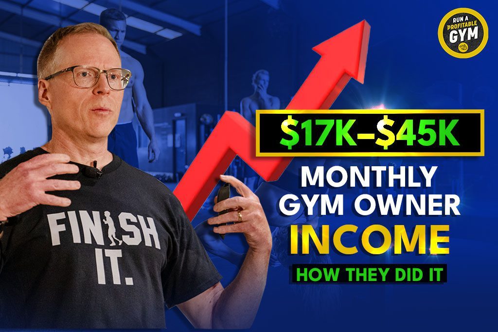 Gym owner and Two-Brain Business CEO Chris Cooper with text "$17K-$45K Monthly Gym Owner Income: And How They Did It"