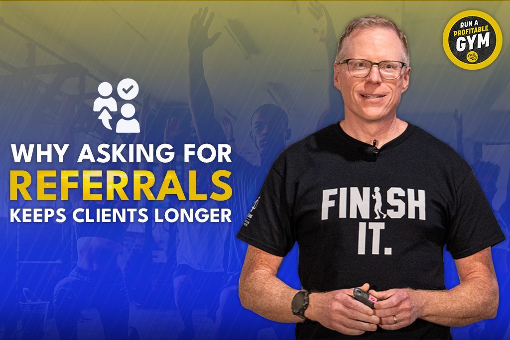Gym owner and Two-Brain CEO Chris Cooper with text: "Why asking for referrals keeps clients longer"