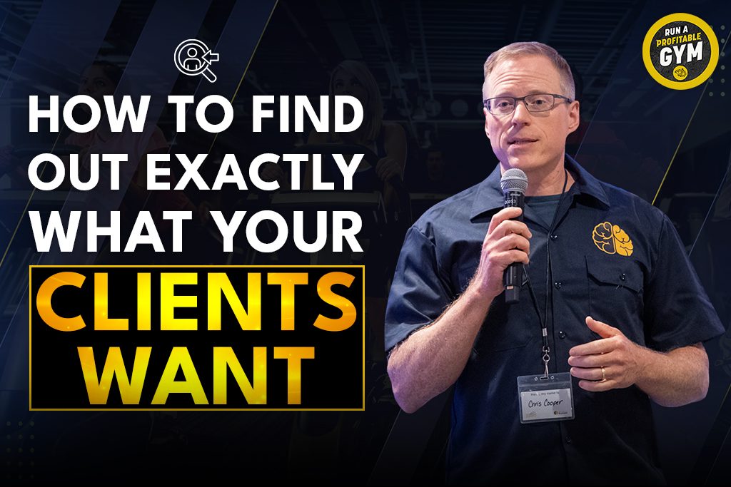 Two-Brain CEO and gym owner Chris Cooper with text: "How to find out exactly what your clients want"