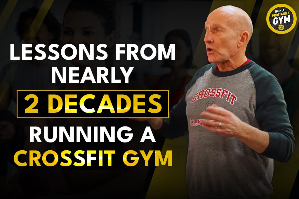 CrossFit Cleveland co-owner Bill Russell with text: "Lessons from nearly 2 decades running a CrossFit gym"