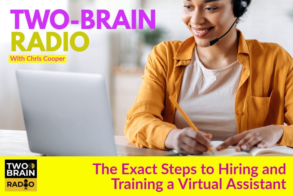 The Exact Steps to Hiring and Training a Virtual Assistant