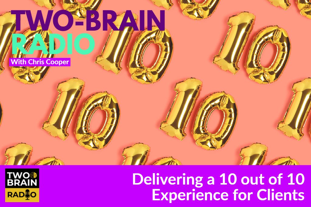 Delivering a 10 out of 10 Experience for Clients