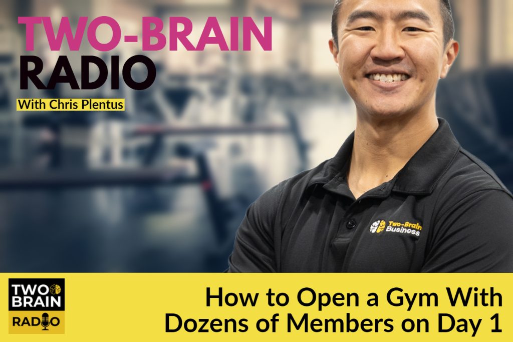How to Open a Gym With Dozens of Members on Day 1
