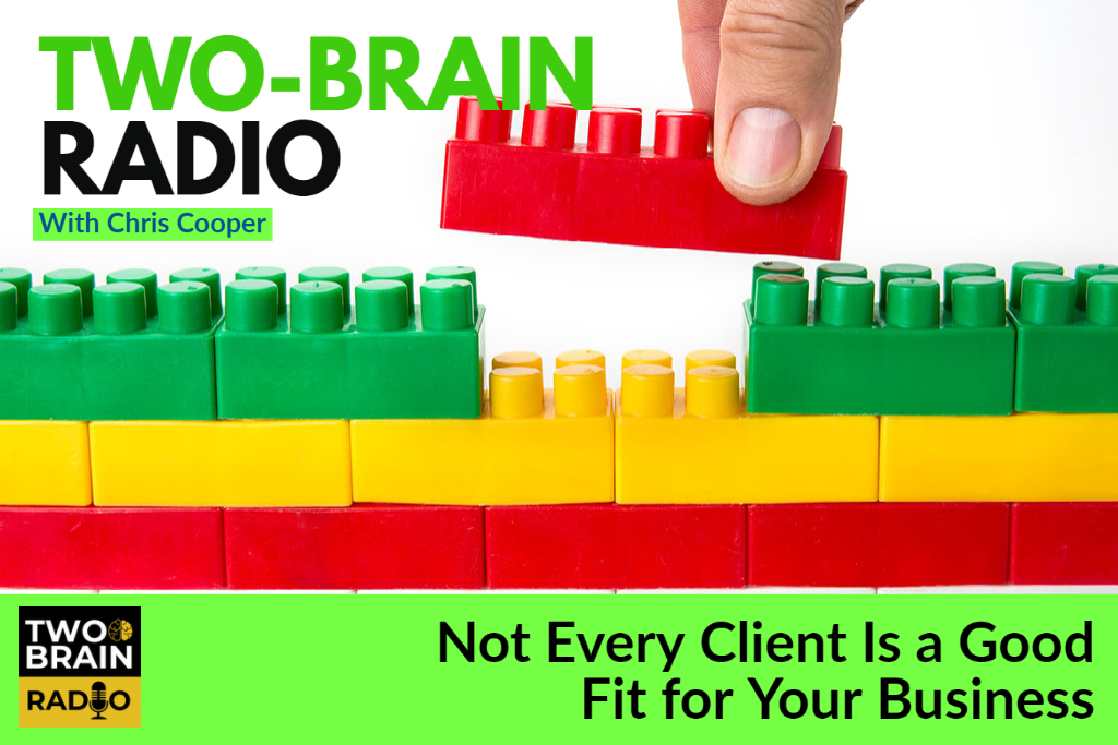 Not Every Client Is a Good Fit for Your Business