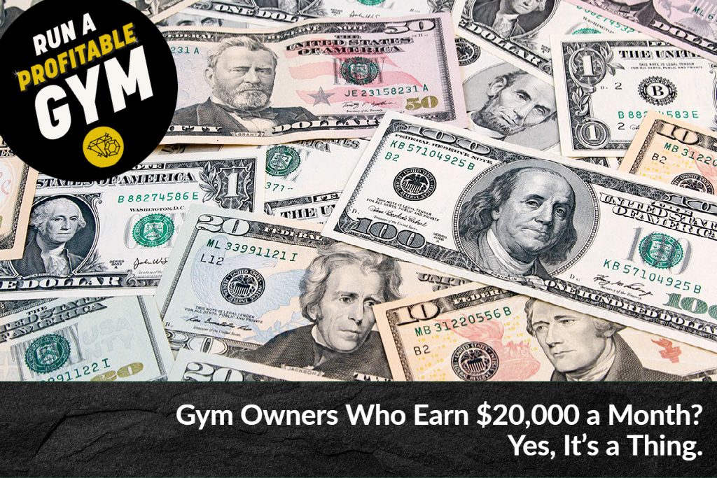 Gym Owners Who Earn $20,000 a Month? Yes, It's a Thing.